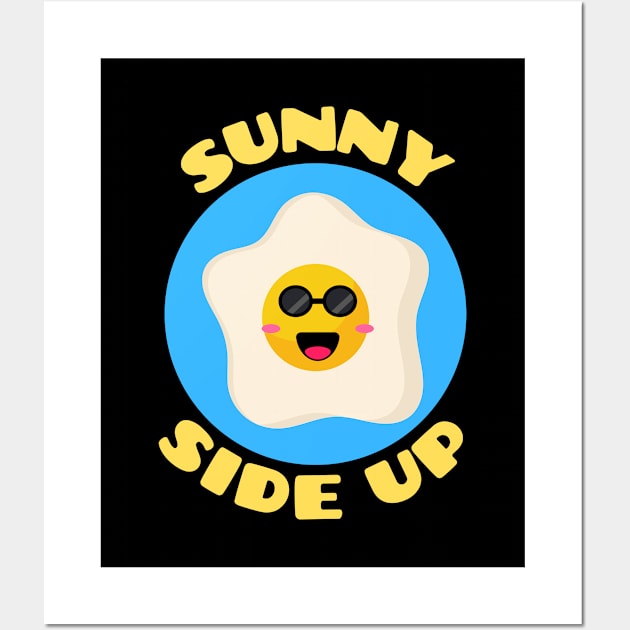 Sunny Side Up | Egg Pun Wall Art by Allthingspunny